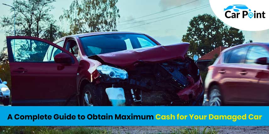 https://api.carpoint.ae/aritcles/A-Complete-Guide-to-Obtain-Maximum-Cash-for-Your-Damaged-Car.jpg