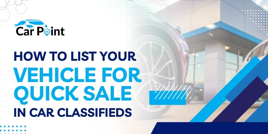 https://api.carpoint.ae/aritcles/How-to-list-your-vehicle-for-quick-sale-in-car-classifieds.jpg