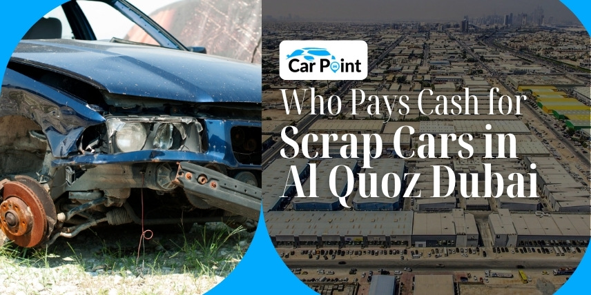 https://api.carpoint.ae/aritcles/who-pays-cash-for-scrap-cars-in-al-quoz-dubai.jpg